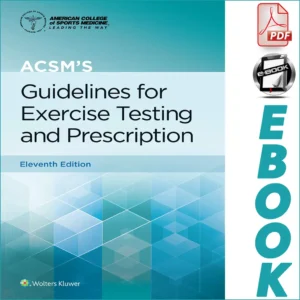 ACSM's Guidelines for Exercise Testing and Prescription, 11th Edition