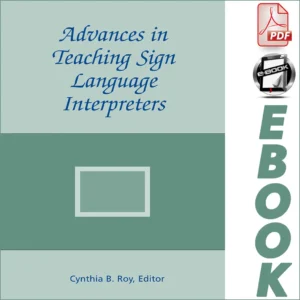 Advances in Teaching Sign Language Interpreters