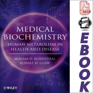 Medical Biochemistry: Human Metabolism in Health and Disease 1st Edition