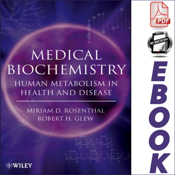 Medical Biochemistry: Human Metabolism in Health and Disease 1st Edition
